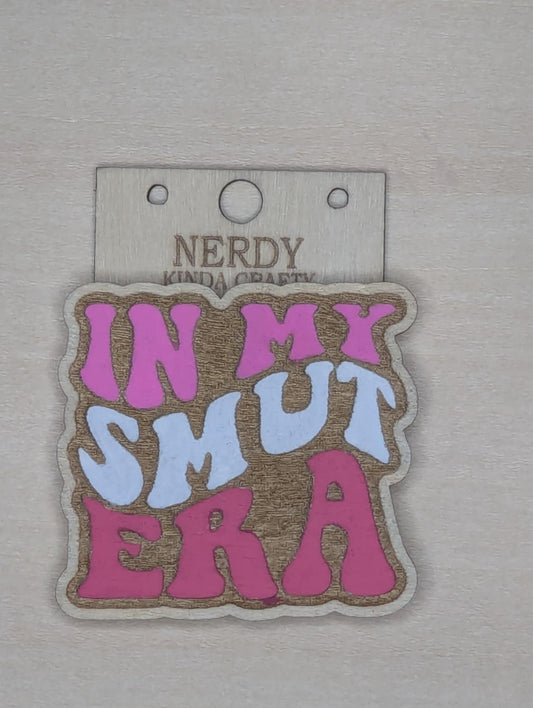 In My Smut Era Magnet