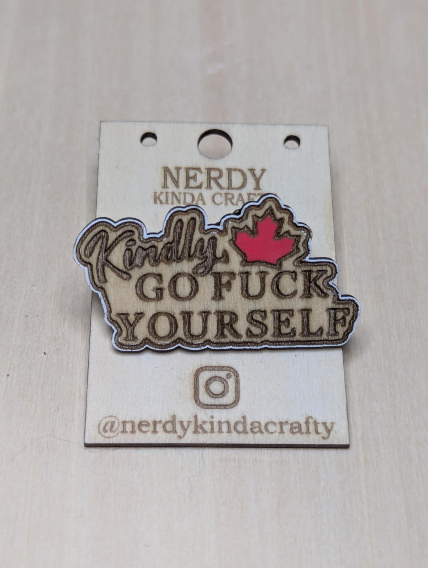 Kindly Go Fuck Yourself Pin