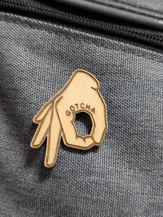 Gotcha Pin