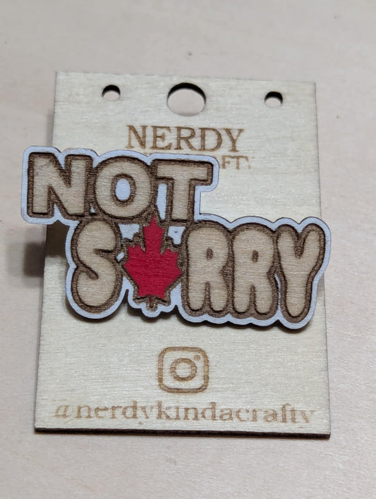 Not Sorry Pin