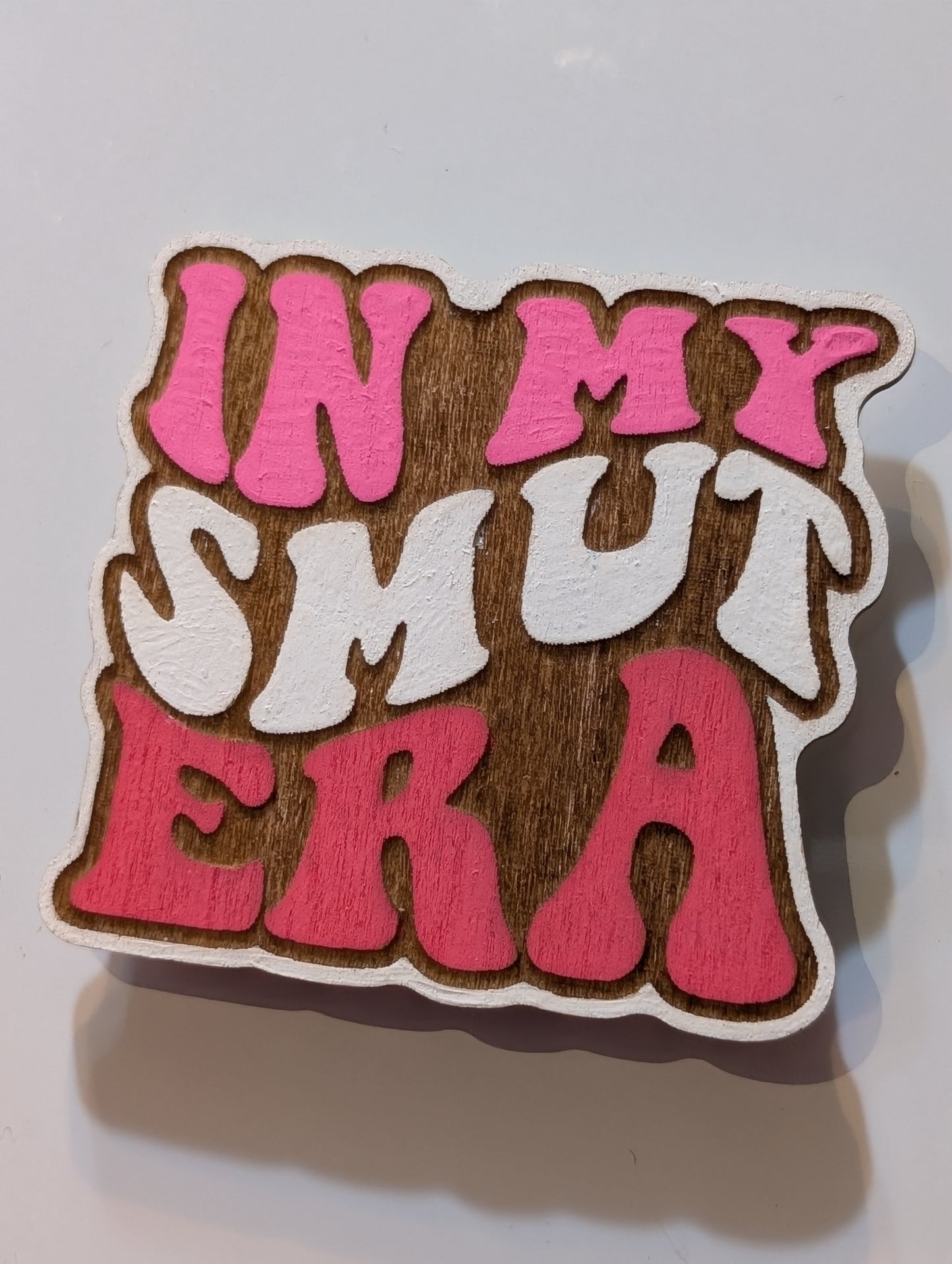 In My Smut Era Magnet