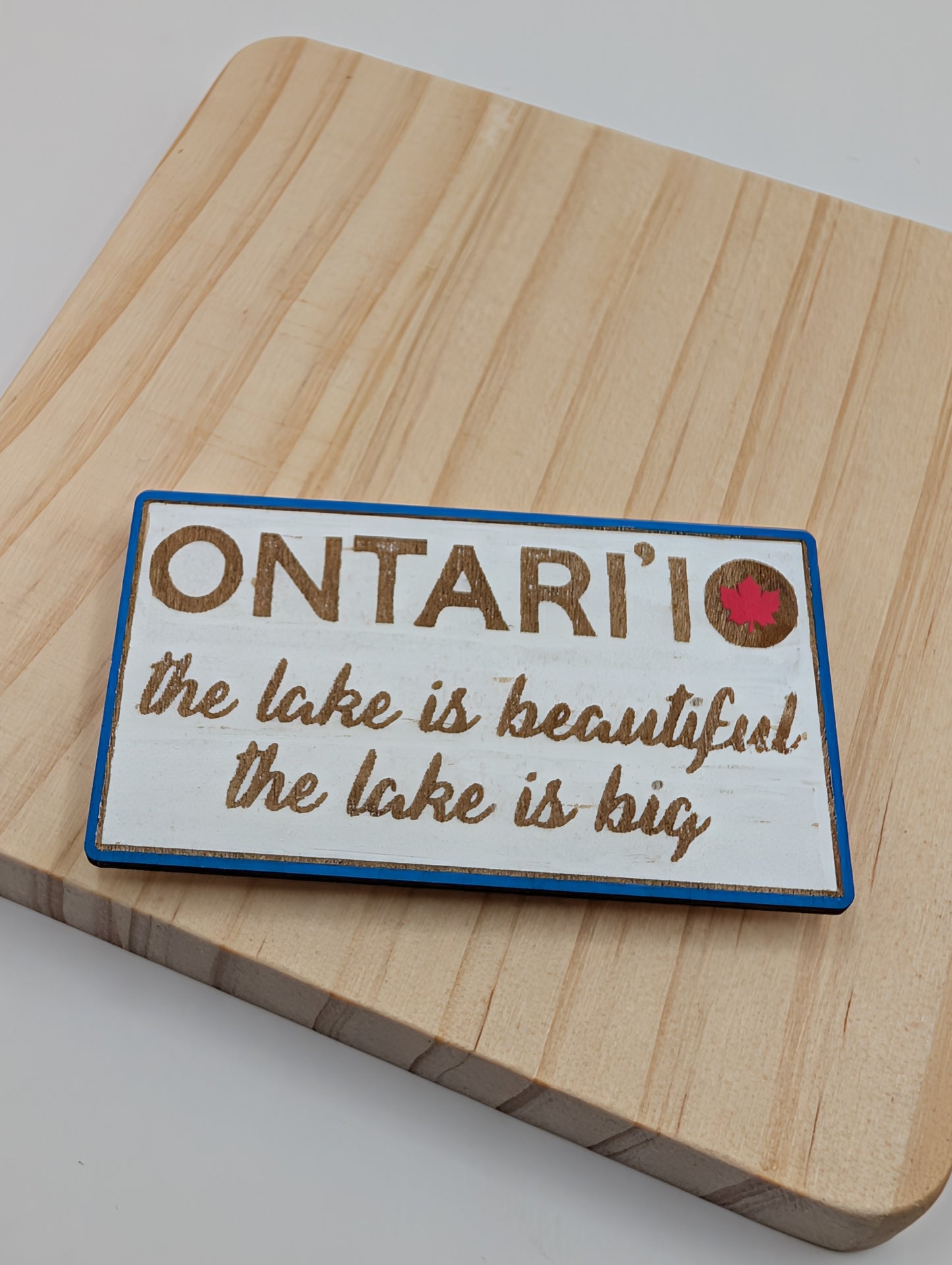 Ontari'io, the lake is beautiful, the lake is big magnet