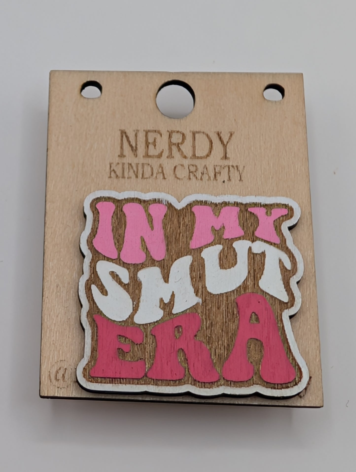In My Smut Era Pin
