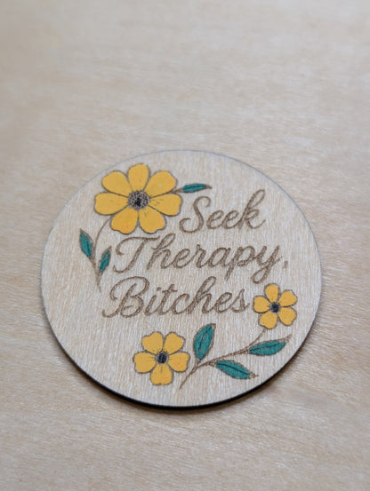 Seek Therapy, Bitches Pin