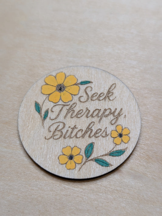 Seek Therapy, Bitches Pin