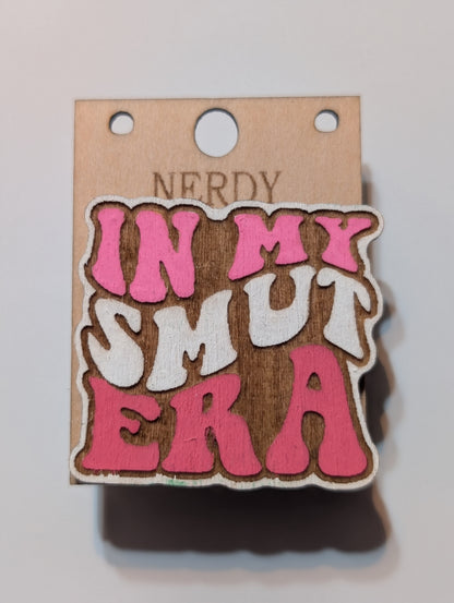 In My Smut Era Pin