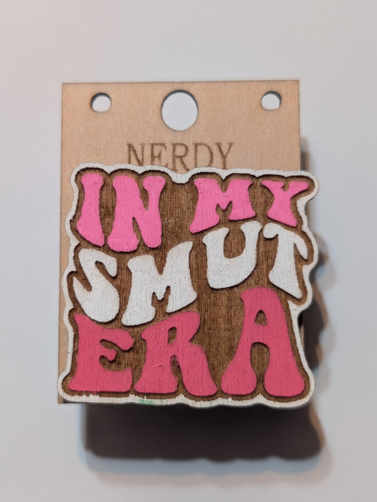 In My Smut Era Pin
