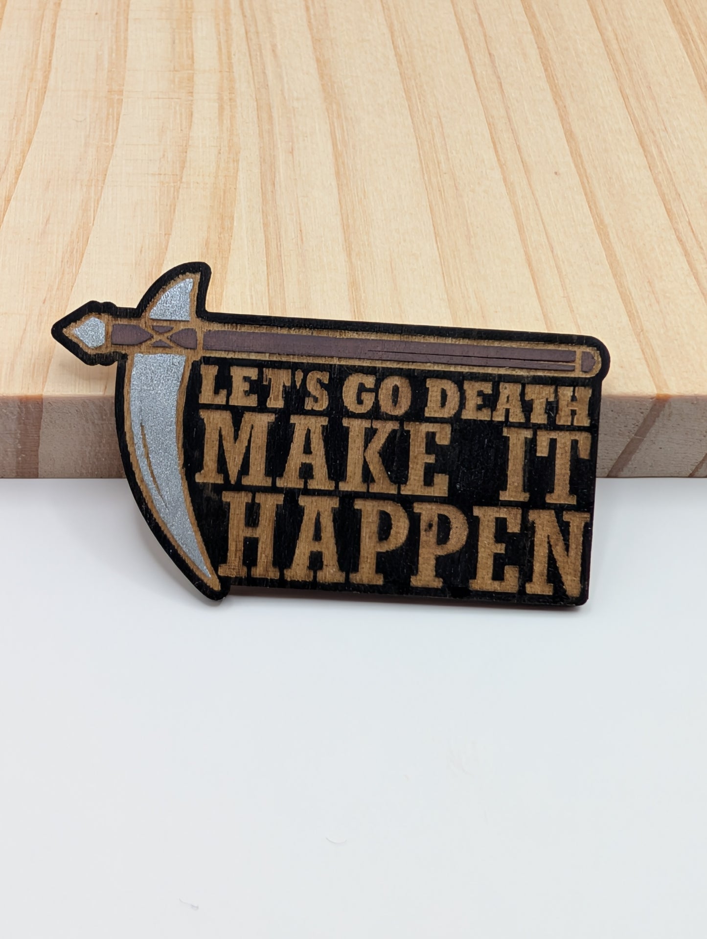 Let's go Death, Make it Happen Magnet