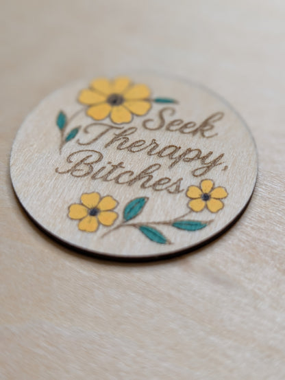Seek Therapy, Bitches Pin