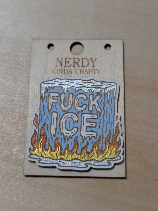 FUCK ICE WITH FIRE PIN