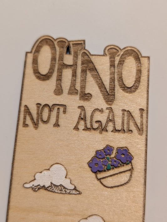 Oh No, Not Again Bookmark