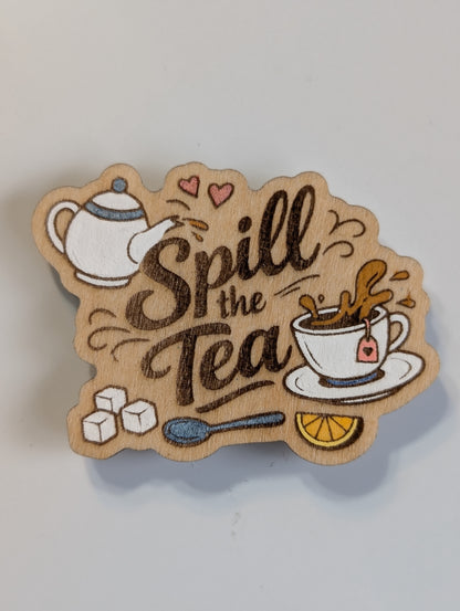 Spill the Tea magnet